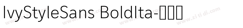 IvyStyleSans BoldIta字体转换